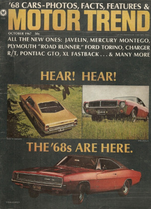 MOTOR TREND 1967 OCT - NEW CARS, VETTE, XK-E, GT-6